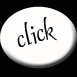clickblackwhite.gif (1318 bytes)